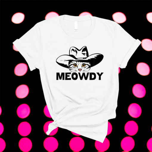 Meowdy Mashup Between Meow and Howdy Cat Meme Shirt
