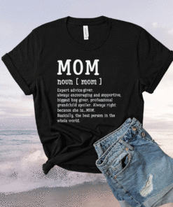 Mom Definition and Funny Mothers Day 2021 Shirt