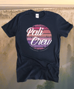 Pali Crew Friends Forever Shirt