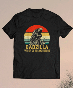 Vintage Dadzilla Father Of The Monsters Shirt