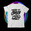 Working Like Crazy To Support The Lazy T-Shirt