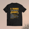 5 Things You Should Know About My Daddy Father's Day Gift Shirt
