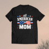 All American Mom 4th of July USA Family Matching Shirt