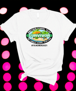 Official Another School Year Survivor The Longest School Year Ever Shirt