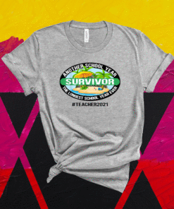 Official Another School Year Survivor The Longest School Year Ever Shirt
