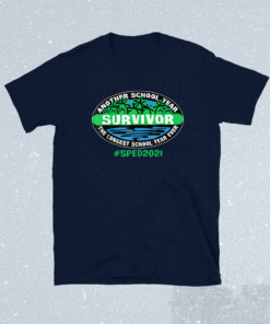 Another school year survivor the longest school year ever Shirt