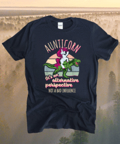 Auntie Unicorn Not Bad Influence Aunt T-Rex Rodeo Aunticorn Shirt