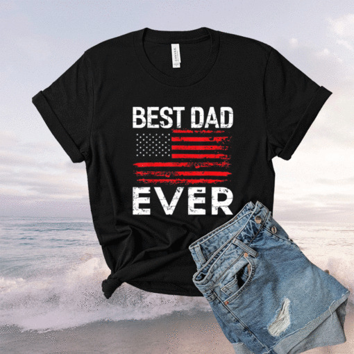 Best Dad Ever With US American Flag Shirt