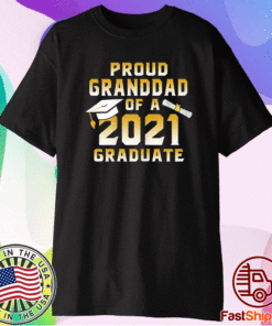 Graduation Class Family Proud Granddad Of A 2021 Graduate T-Shirt