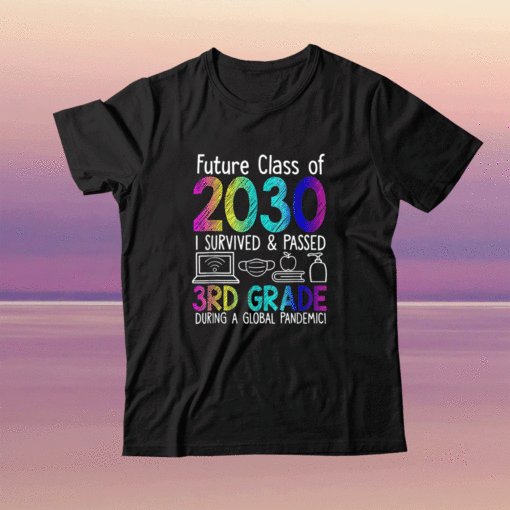 Colourful Class Of 2030 3rd Grade Back To School T-Shirt