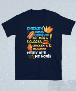 Cooked Chicken Wing Chicken Wing Hot Dog Bologna Macaroni Shirt