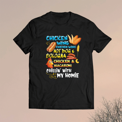 Cooked Chicken Wing Chicken Wing Hot Dog Bologna Macaroni Shirt