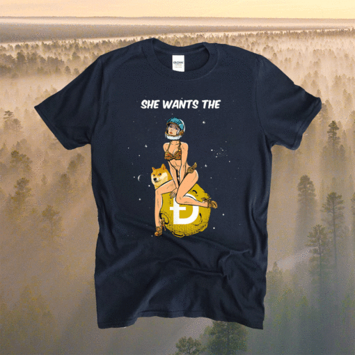 Cryptocurrency She Wants The Dogecoin Doge Crypto Moon Shirt