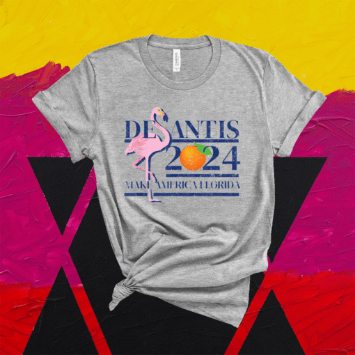 DeSantis 2024 Make America Florida Flamingo Election Shirt