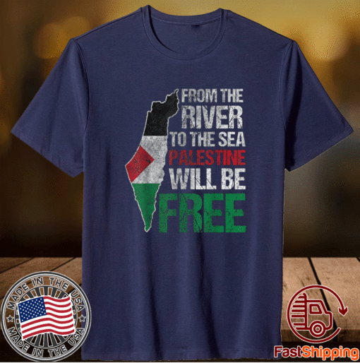 From The River To The Sea Palestine Will Be Free Flag Stand With Falastin Shirt