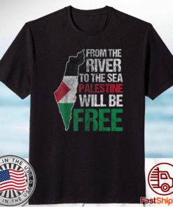 From The River To The Sea Palestine Will Be Free Flag Stand With Falastin Shirt