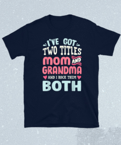 Funny Mothers Day Shirt Grandma Grandmother T-Shirt