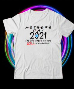 Funny Mothers Day Quarantine 2021 Gift From Husband Shirt