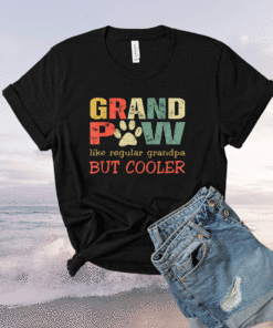 Grandpaw like regular grandpa but cooler Fathers Day Shirt