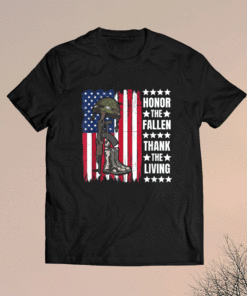 Honor The Fallen Thank The Living Memorial Day Veteran Shirt