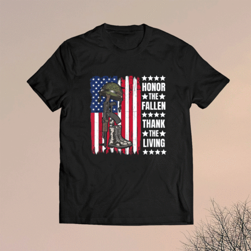 Honor The Fallen Thank The Living Memorial Day Veteran Shirt