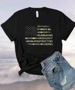 Husband Daddy Protector Hero Fathers Day Flag Shirt