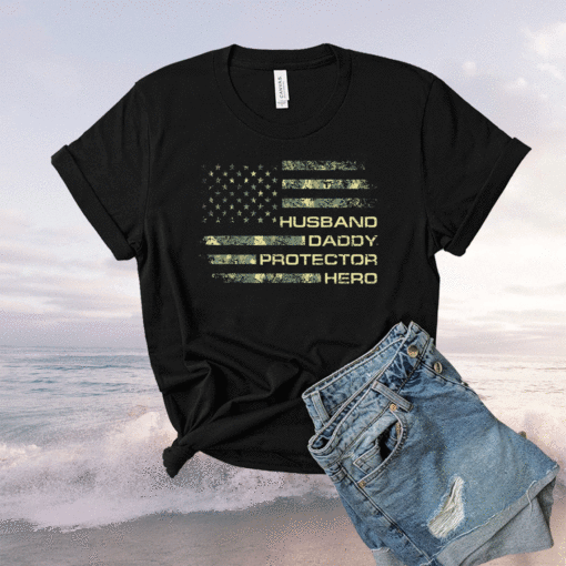 Husband Daddy Protector Hero Fathers Day Flag Shirt