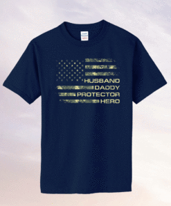 Husband Daddy Protector Hero Fathers Day Flag Shirt