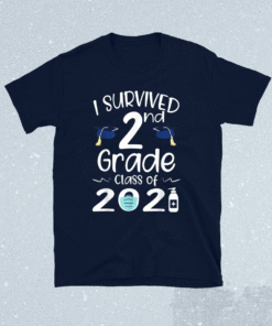 I Survived 2nd Grade Class Of 2021 Second Grader Student Shirt