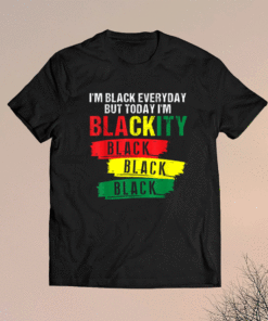 I'm Blackity Black African American Black Power Juneteenth Shirt