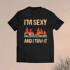 I'm Sexy And I Tow It Bigfoot Camp Trees Hike Hiking Camping Shirt