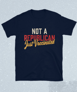 I'm Vaccinated Retro Not a Republican Just Vaccinated Shirt