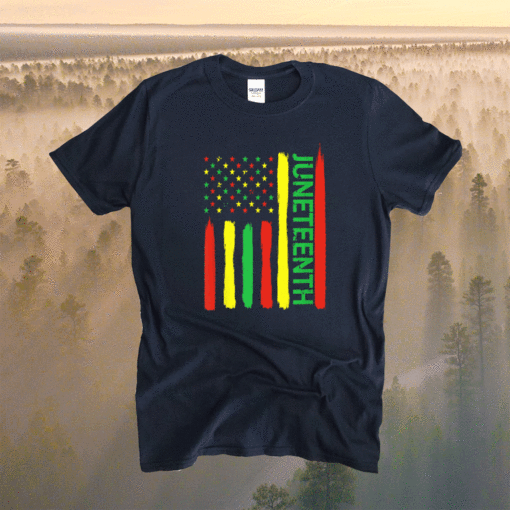 Juneteenth In Flag For Black History Day Black History Junet Shirt