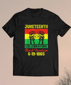 Juneteenth celebrating black freedom 1865 flag shirt