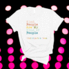 Kindergarten Team Teacher Kind People Are My Kind Of People Shirt