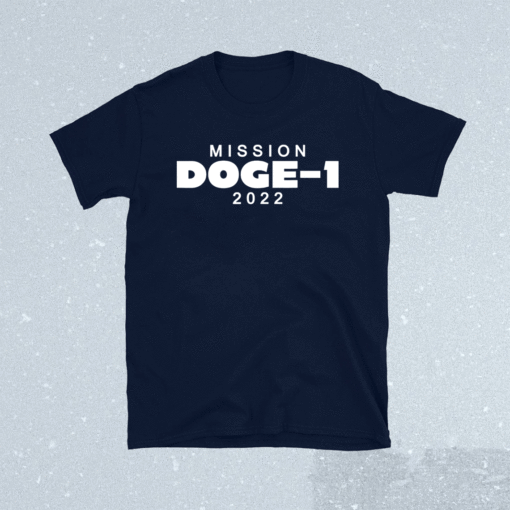 Mission Doge-1 2022 Shirt