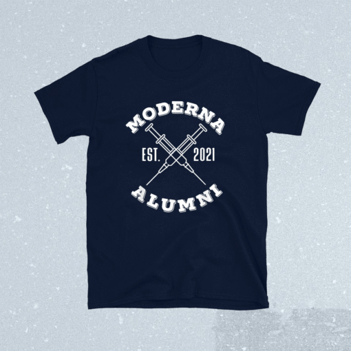 Moderna alumni Moderna Alumni 2021 Vaccinated Shirt