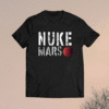 Nuke Mars Shirt