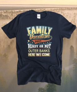 Outer Banks Family Vacation 2021 Best Memories Shirt