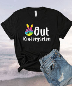 Peace Out Kindergarten Tie Dye Graduation Class Of 2021 Shirt