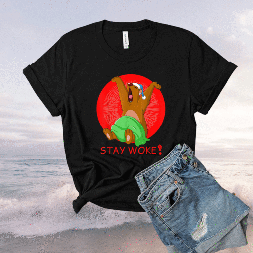 Stay Woke bear yawn and sleep Shirt