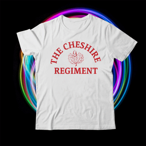 The Cheshire Regiment Military Reenactment History Buff Shirt