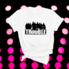 The Chosen Merch Store Trouble Shirt