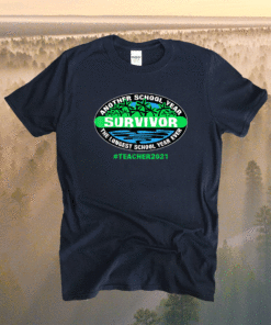 The Longest School Year Ever Another School Year Survivor Shirt