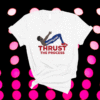 The Phifth Quarter Thrust The Process Shirt