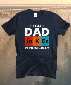 Vintage I tell dad jokes periodically Shirt