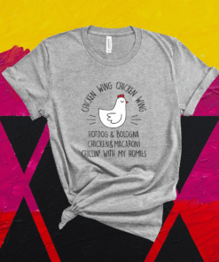 Viral Chicken Wing Chicken Wing Hot Dog and Bologna Song Lyric Shirt