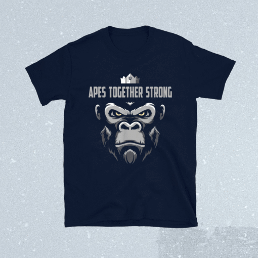 Apes Together Strong Shirt