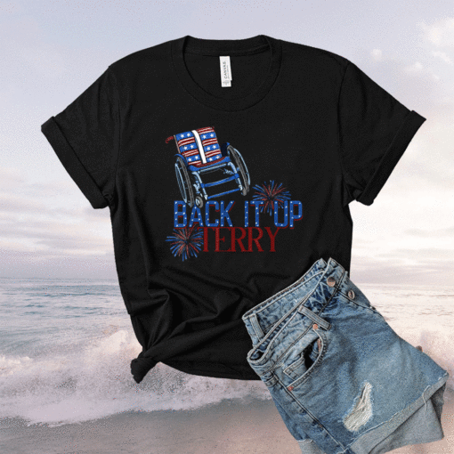 Back Up Terry Put It In Reverse 4th of July Fireworks Funny Shirt