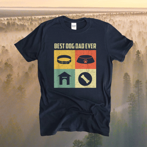 Best Dog Dad Ever Cool Father's Day Retro Vintage Dog Shirt